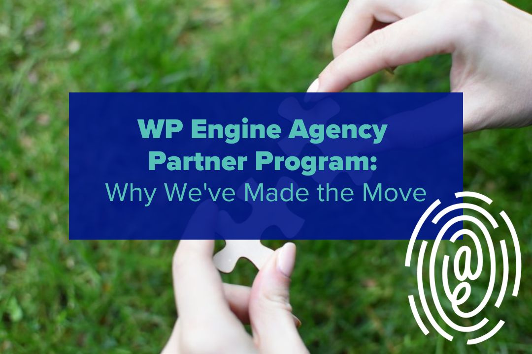 two hands put together puzzle pieces with text that reads WP Engine Agency Partner Program