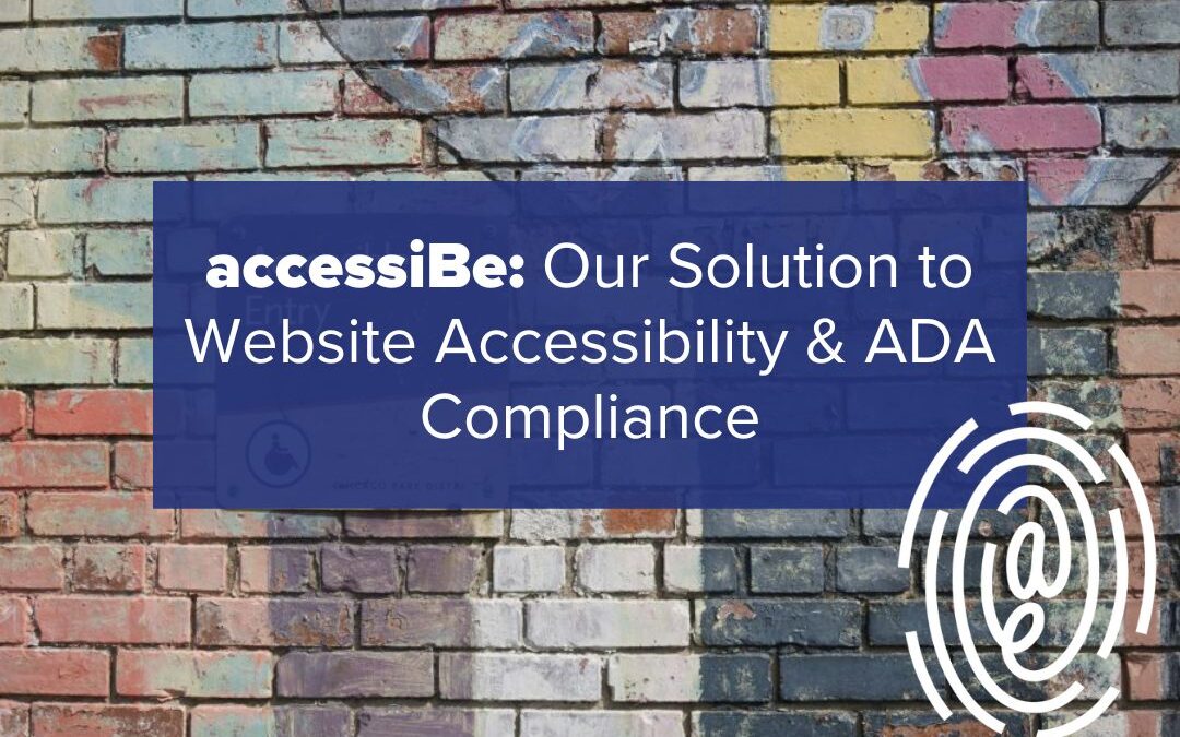 accessiBe: Our Solution to Website Accessibility & ADA Compliance